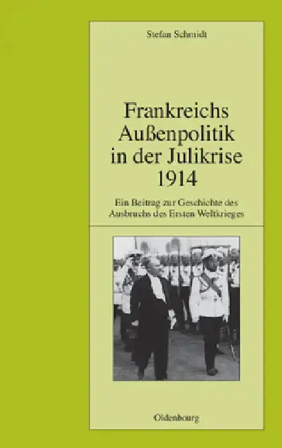 Cover of Frankreichs Außenpolitik in Der Julikrise 1914