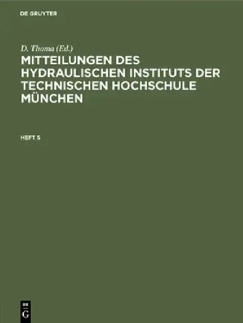 Cover of Mitteilungen Des Hydraulischen Instituts Der Technischen Hochschule München. Heft 5