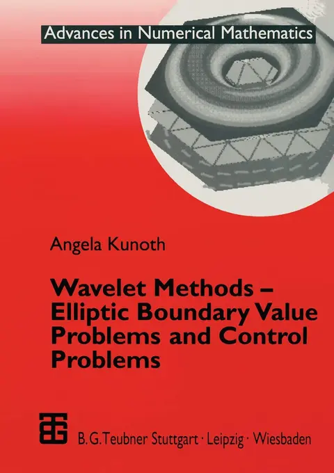Cover of Wavelet Methods ― Elliptic Boundary Value Problems and Control Problems