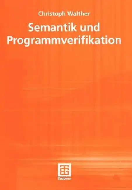 Cover of Semantik Und Programmverifikation