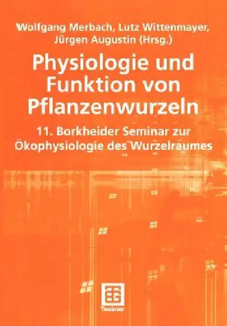 Cover of Physiologie Und Funktion Von Pflanzenwurzeln