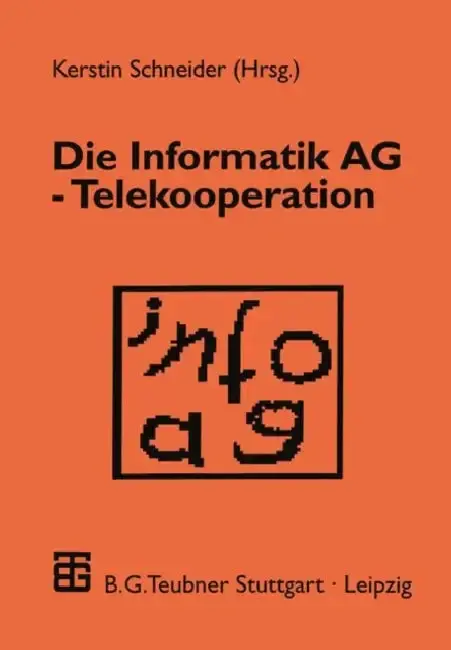 Cover of Die Informatik AG -- Telekooperation
