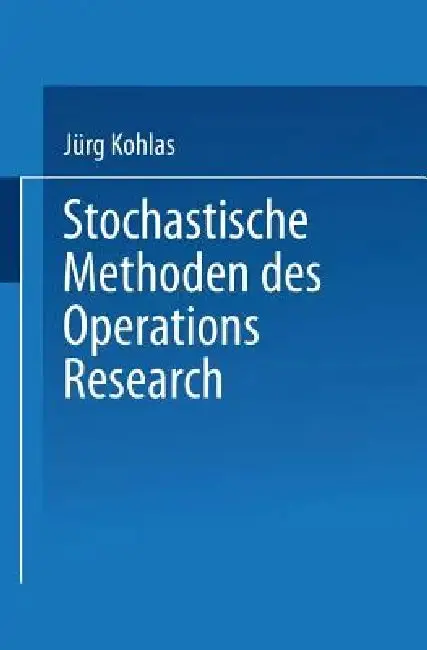 Cover of Stochastische Methoden Des Operations Research