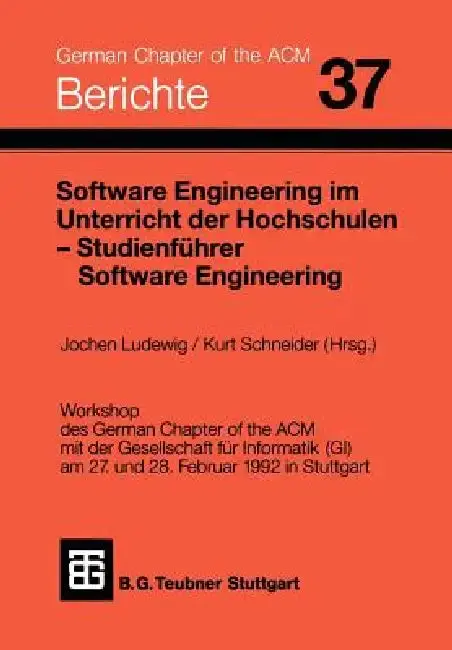 Cover of Software Engineering Im Unterricht Der Hochschulen Seuh '92 Und Studienführer Software Engineering