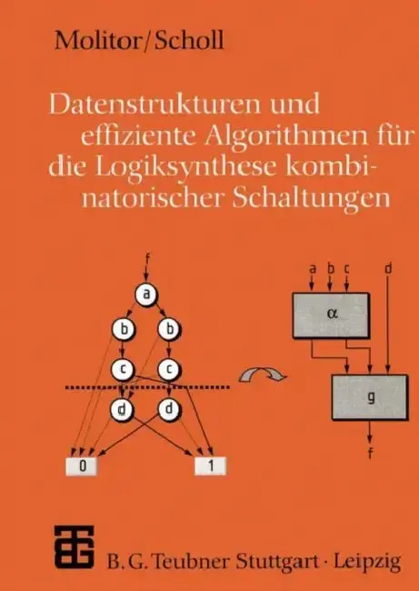 Cover of Datenstrukturen Und Effiziente Algorithmen Für Die Logiksynthese Kombinatorischer Schaltungen