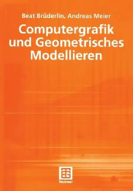 Cover of Computergrafik Und Geometrisches Modellieren