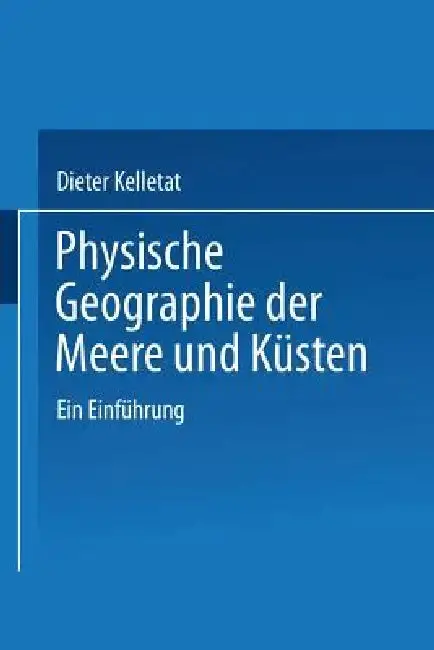 Cover of Physische Geographie Der Meere Und Küsten