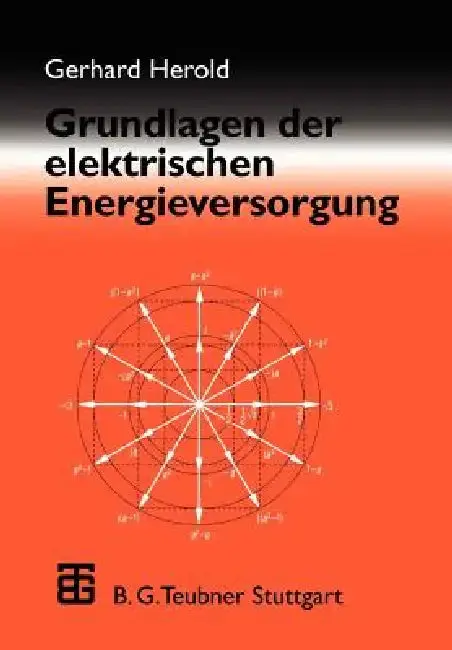 Cover of Grundlagen Der Elektrischen Energieversorgung