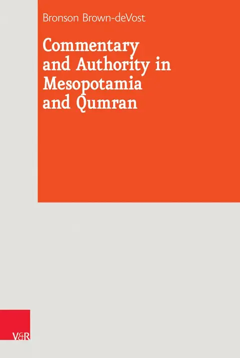 Cover of Commentary and Authority in Mesopotamia and Qumran