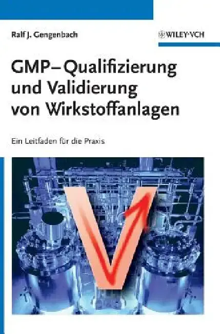 Cover of GMP-Qualifizierung und Validierung von Wirkstoffanlagen