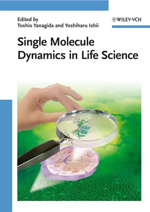 Cover of Single Molecule Dynamics in Life Science