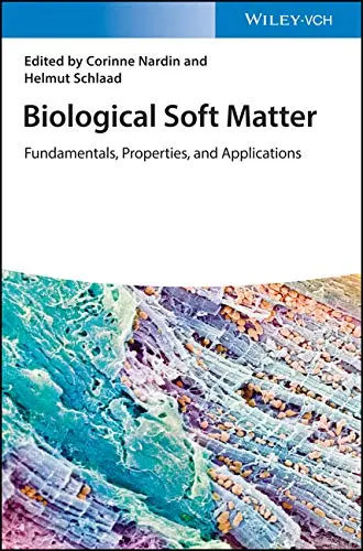 Cover of Biological Soft Matter - Fundamentals, Properties and Application