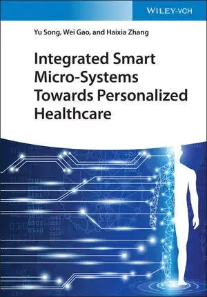 Cover of Integrated Smart Micro-Systems Towards Personalized Healthcare