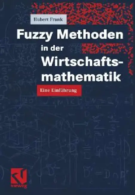 Cover of Fuzzy Methoden in Der Wirtschaftsmathematik