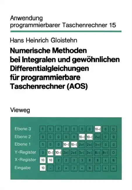 Cover of Numerische Methoden Bei Integralen Und Gewöhnlichen Differentialgleichungen Für Programmierbare Taschenrechner (Aos)