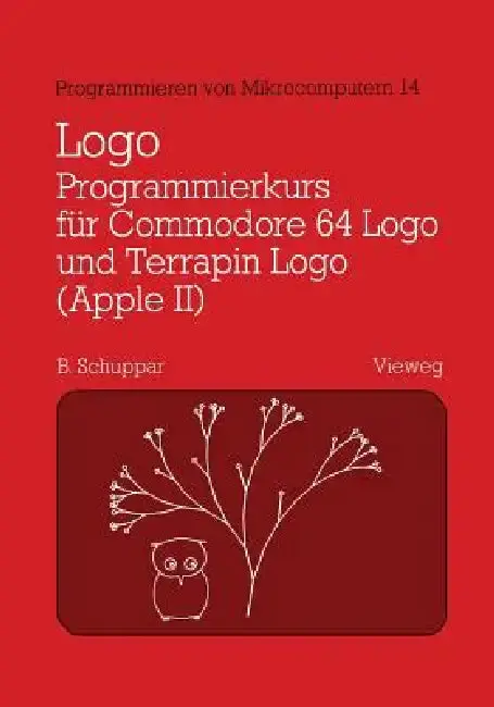 Cover of Logo-Programmierkurs Für Commodore 64 LOGO Und Terrapin LOGO (Apple II)