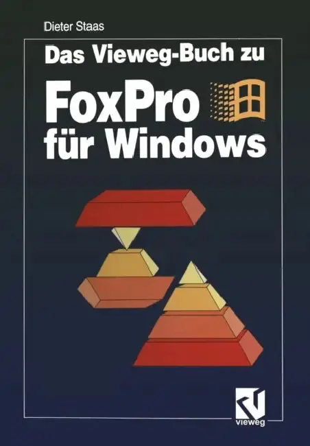 Cover of Das Vieweg-Buch Zu FoxPro Für Windows