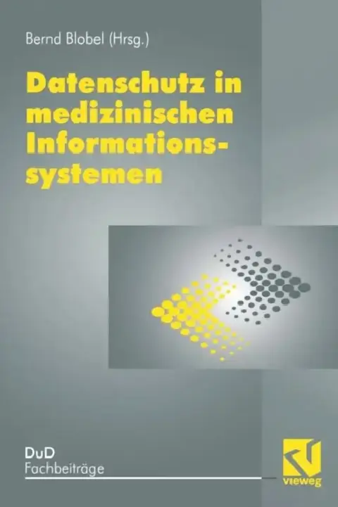 Cover of Datenschutz in Medizinischen Informationssystemen