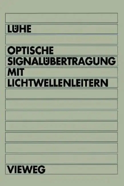 Cover of Optische Signalübertragung Mit Lichtwellenleitern