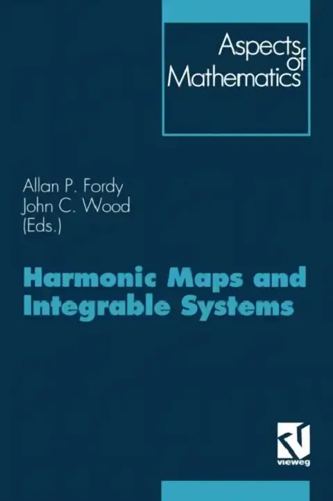 Cover of Harmonic Maps and Integrable Systems