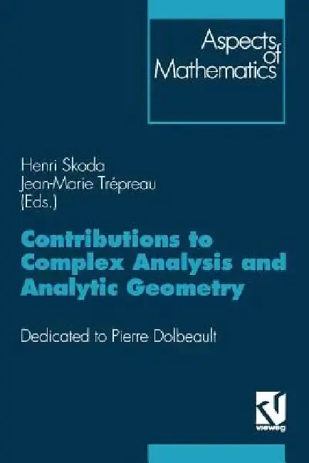 Cover of Contributions to Complex Analysis and Analytic Geometry