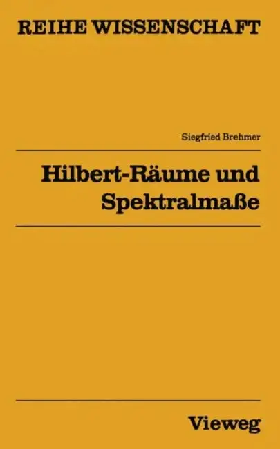 Cover of Hilbert-Räume Und Spektralmaße
