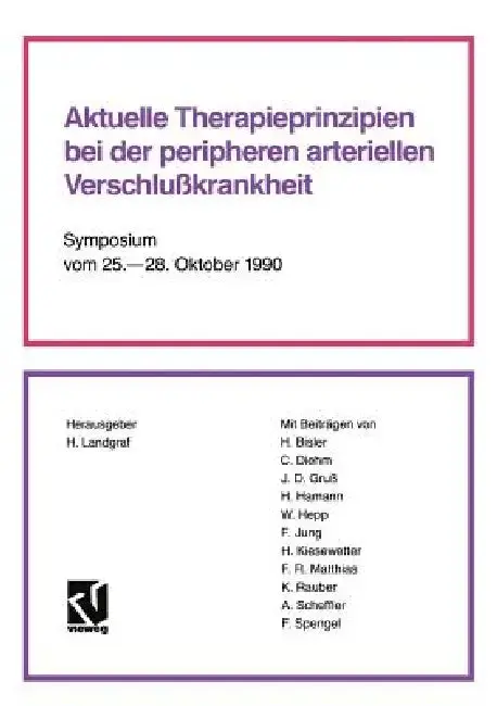 Cover of Aktuelle Therapieprinzipien Bei Der Peripheren Arteriellen Verschlußkrankheit