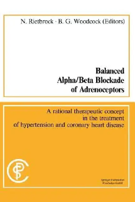 Cover of Balanced Alpha/Beta Blockade of Adrenoceptors / Balancierte Blockade Von Alpha- Und Beta-Adrenozeptoren