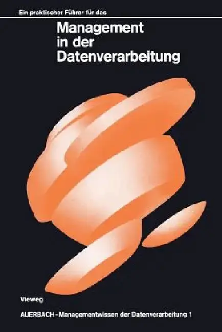 Cover of Ein Praktischer Führer Für Das Management in Der Datenverarbeitung