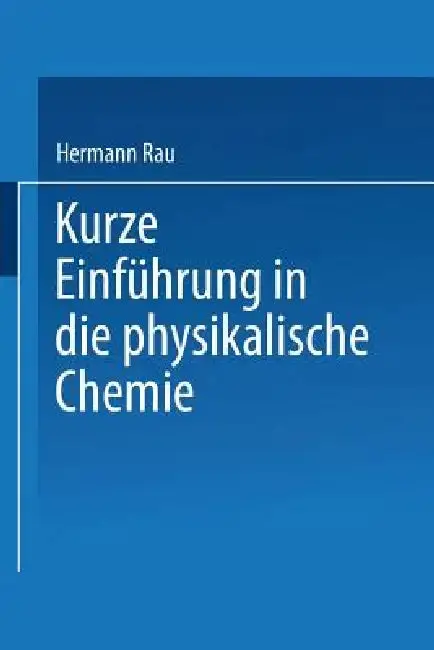 Cover of Kurze Einführung in Die Physikalische Chemie