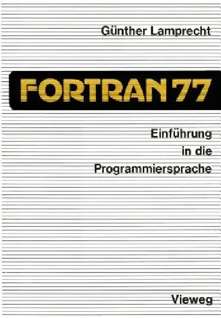 Cover of Einführung in Die Programmiersprache FORTRAN 77