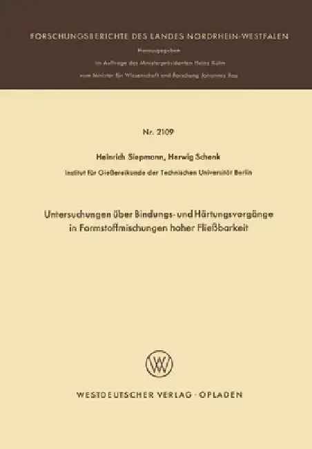 Cover of Untersuchungen über Bindungs- und Härtungsvorgänge in Formstoffmischungen hoher Fließbarkeit