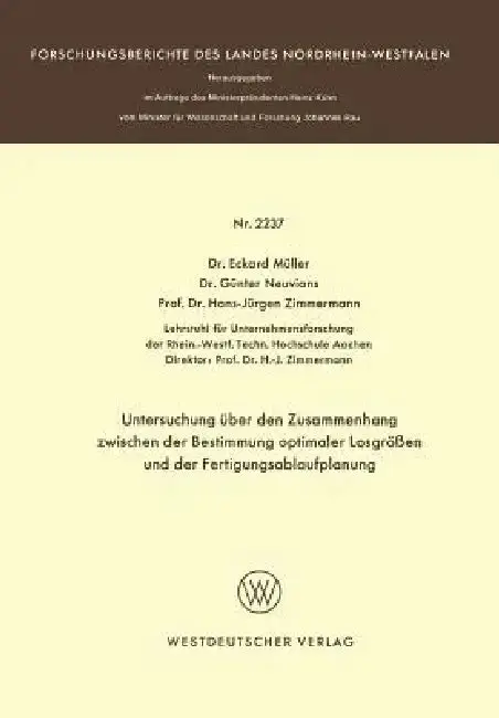 Cover of Untersuchung Über Den Zusammenhang Zwischen Der Bestimmung Optimaler Losgrößen Und Der Fertigungsablaufplanung