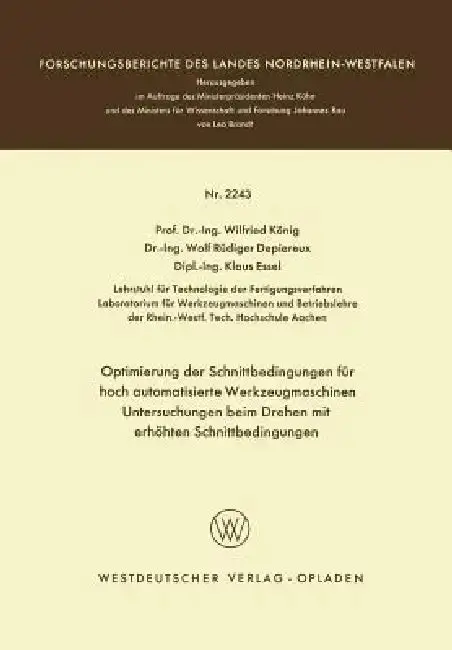 Cover of Optimierung Der Schnittbedingungen Für Hoch Automatisierte Werkzeugmaschinen Untersuchung Beim Drehen Mit Erhöhten Schnittbedingungen