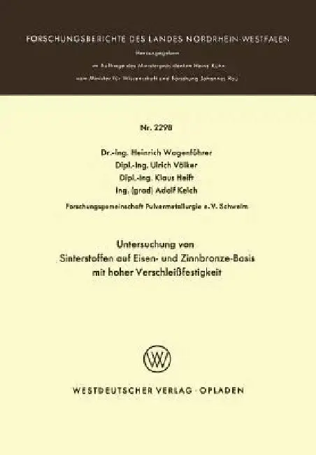 Cover of Untersuchung Von Sinterstoffen Auf Eisen- Und Zinnbronze-Basis Mit Hoher Verschleißfestigkeit