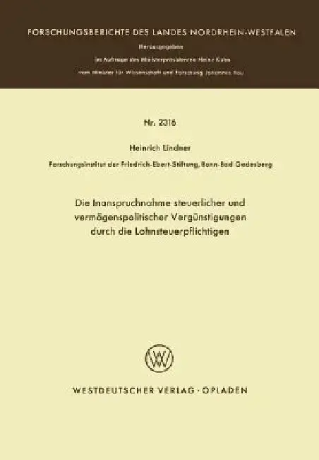Cover of Die Inanspruchnahme Steuerlicher Und Vermögenspolitischer Vergünstigungen Durch Die Lohnsteuerpflichtigen