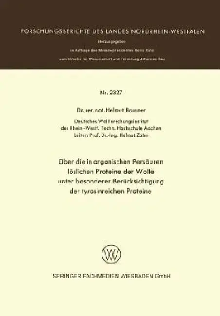 Cover of Über Die in Organischen Persäuren Löslichen Proteine Der Wolle Unter Besonderer Berücksichtigung Der Tyrosinreichen Proteine