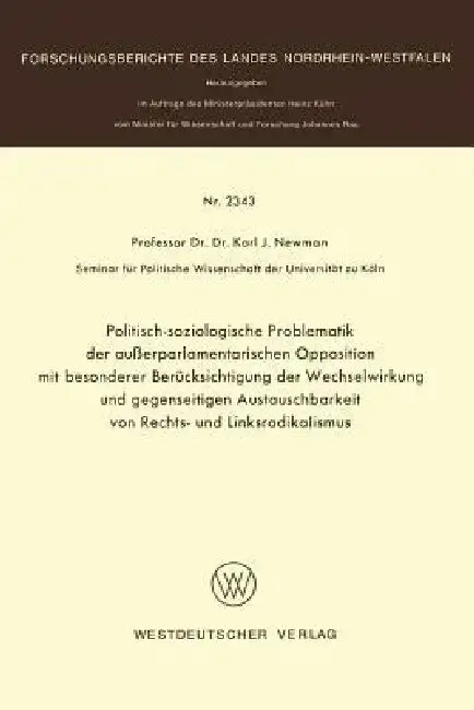 Cover of Politisch-Soziologische Problematik Der Außerparlamentarischen Opposition Mit Besonderer Berücksichtigung Der Wechselwirkung Und Gegenseitigen Austaus