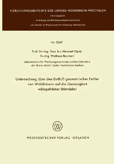 Cover of Untersuchung Über Den Einfluß Geometrischer Fehler Von Wälzfräsern Auf Die Genauigkeit Wälzgefräster Stirnräder