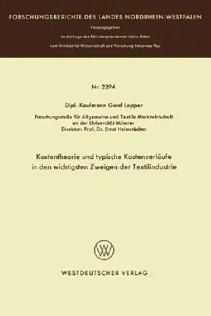 Cover of Kostentheorie Und Typische Kostenverläufe in Den Wichtigsten Zweigen Der Textilindustrie