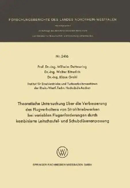 Cover of Theoretische Untersuchung Über Die Verbesserung Des Flugverhaltens Von Strahltriebwerken Bei Variablen Fluganforderungen Durch Kombinierte Leitschaufe
