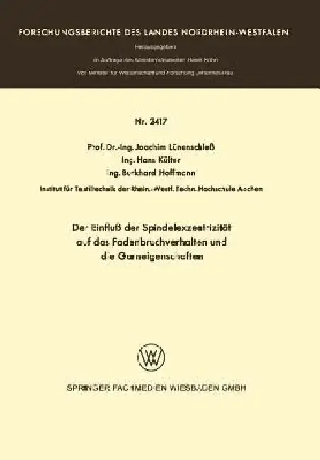 Cover of Der Einfluß Der Spindelexzentrizität Auf Das Fadenbruchverhalten Und Die Graneigenschaften