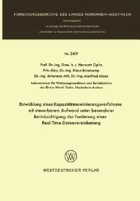 Cover of Entwicklung Eines Kapazitätsterminierungsverfahrens Mit Steuerbarem Aufwand Unter Besonderer Berücksichtigung Der Forderung Einer Real-Time-Datenverar