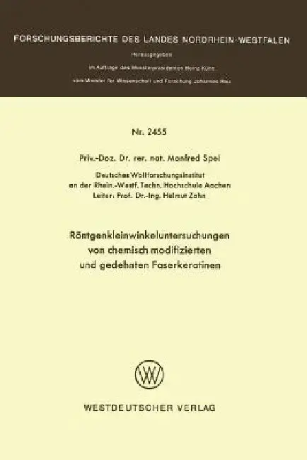 Cover of Röntgenkleinwinkeluntersuchungen Von Chemisch Modifizierten Und Gedehnten Faserkeratinen