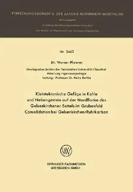 Cover of Kleintektonische Gefüge in Kohle Und Nebengestein Auf Der Nordflanke Des Gelsenkirchener-Sattels Im Grubenfeld Consolidation Bei Gelsenkirchen/Ruhrkar