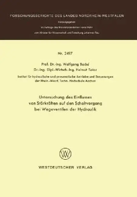 Cover of Untersuchung Des Einflusses Von Störkräften Auf Den Schaltvorgang Bei Wegeventilen Der Hydraulik
