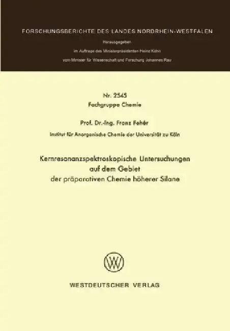 Cover of Kernresonanzspektroskopische Untersuchungen auf dem Gebiet der präparativen Chemie höherer Silane
