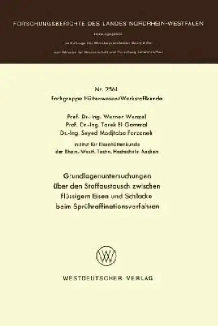 Cover of Grundlagenuntersuchungen Über Den Stoffaustausch Zwischen Flüssigem Eisen Und Schlacke Beim Sprühraffinationsverfahren