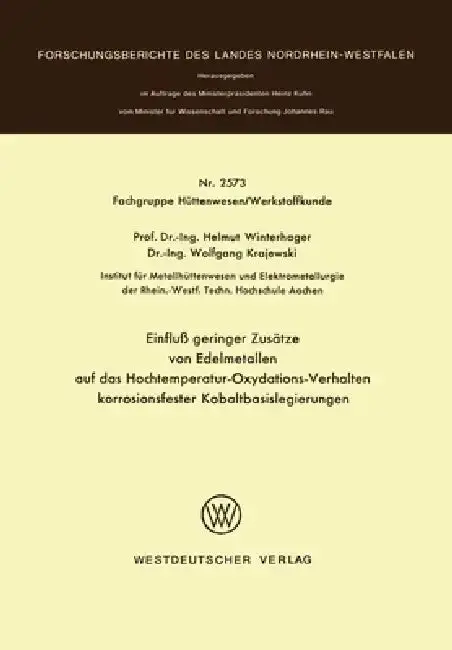 Cover of Einfluß geringer Zusätze von Edelmetallen auf das Hochtemperatur-Oxydations-Verhalten korrosionsfester Kobaltbasislegierungen