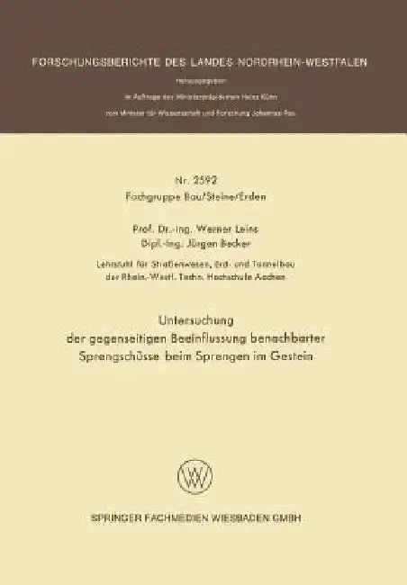 Cover of Untersuchung Der Gegenseitigen Beeinflussung Benachbarter Sprengschüsse Beim Sprengen Im Gestein